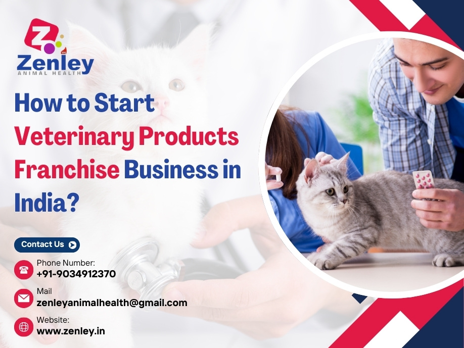 How to Start Veterinary Products Franchise Business in India?